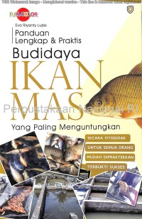 Panduan Lengkap &  Praktis Budidaya Ikan Mas Yang Paling Menguntungkan