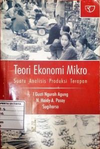 Teori Ekonomi Mikro Suatu Analisis Produksi Terapan