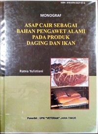 Asap Cair Sebagai Bahan Pengawet Alami Pada Produk Daging Dan Ikan