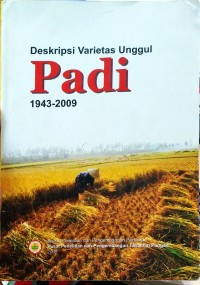 Deskripsi Varietas Unggul Padi 1943-2009