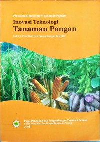 Prosiding Simposium V Tanaman Pangan Inovasi Teknologi Tanaman Pangan