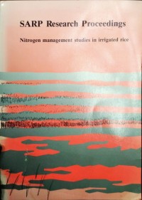 SARP Research Proceedings Nitrogen Manajemen Studies in irrigated rice