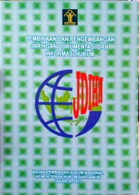 Pembinaan dan Pengembangan Jaringan Dokumentasi dan Informasi Hukum