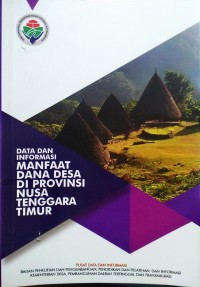 Data Dan Informasi Manfaat Dana Desa Di Provinsi Nusa Tenggara Timur