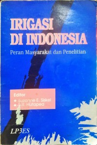 Irigasi Di Indonesia Peran Masyarakat Dan Penelitian