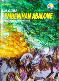 Uji Coba Pembenihan Abalone