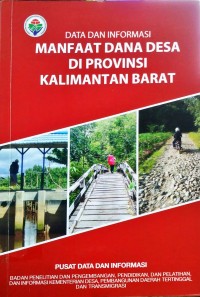 Data Dan Informasi Manfaat Dana Desa Di Provinsi Kalimantan Barat