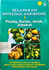 Kelayakan Investasi Agribisnis 1 Pisang, Durian Jeruk, Alpukat