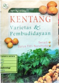 Kentang: Varietas dan Pembudidayaan