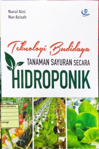 Teknologi Budidaya Tanaman Sayuran Secara Hidroponik