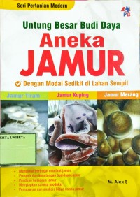 Untung Besar Budi Daya Aneka Jamur