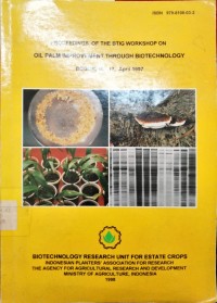 Proceedings Of The BTIG Workshop On Oil Palim Improvement Through Biotechnology