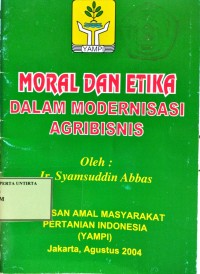 Moral Dan Etika Dalam Modernisasi Agribisnis