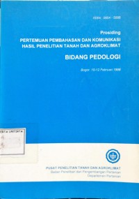 Prosiding Pertemuan Pembahasan Dan Komunikasi Hasil Penelitian Tanah Dan Agroklimat