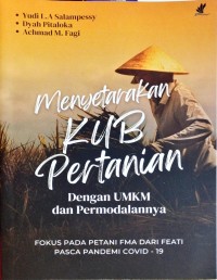 Menyetarakan KUB Pertanian: Dengan UMKM dan Permodalannya