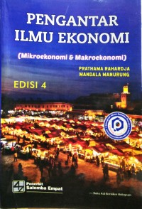 Pengantar Ilmu Ekonomi: Mikroekonomi & Makroekonomi