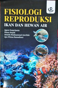 Fisiologi Reproduksi Ikan dan Hewan Air