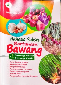 Rahasia Sukses Bertanam Bawang
