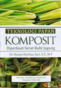 Teknologi Papan Komposit Di Perkuat Serat Kulit Jagung