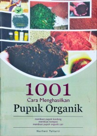 1001 Cara Menghasilkan Pupuk Organik