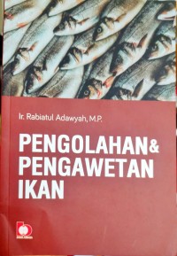 Pengolahan Dan Pengawetan Ikan