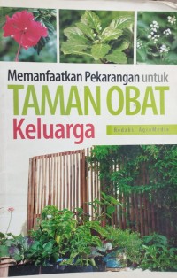 Memanfaatkan Pekarangan untuk tanaman Obat Keluarga