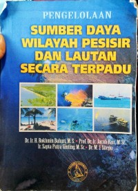 Pengelolaan Sumber Daya Wilayah Pesisir Dan Lautan Secara Terpadu