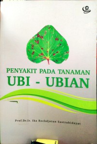 Penyakit Pada Tanaman Ubi-Ubian