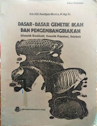 Dasar-Dasar Genetik Ikan Dan Pengembangan