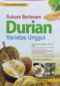 Sukses Bertanam Durian Varietas Unggul