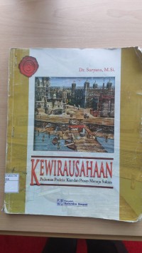 Kewirausahaan Pedoman Praktis : Kiat dan Proses Menuju Sukses