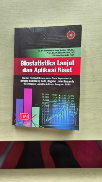Biostatistika Lanjut dan Aplikasi Riset