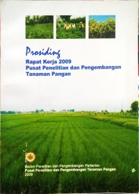 Prosiding Rapat Kerja 2009 Pusat Penelitian Dan Pengembangan Tanaman Pangan