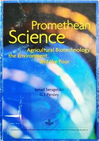 Promethean Science Agricultural Biotechnology, The Environment, And The Poor