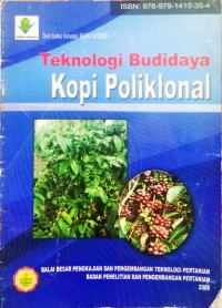 Teknologi Budidaya Kopi Poliklonal