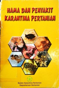 Hama dan Penyakit Karantina Pertanian