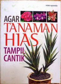 Agar Tanaman Hias Tampil Cantik
