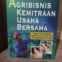 Agribisnis Kemitraan Usaha Bersama