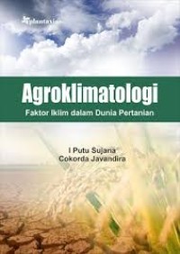 Agroklimatologi Faktor Iklim Dalam Dunia Pertanian