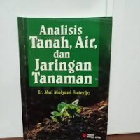 Analisis Tanah, Air, dan Jaringan Tanaman