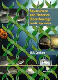 Aqualculture and Fisheries Biotechnology Genetic Approaches