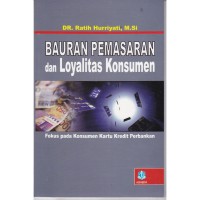 Bauran Pemasaran Dan Loyalitas Konsumen