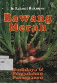 Bawang Merah Budidaya & Pengolahan Pascapanen