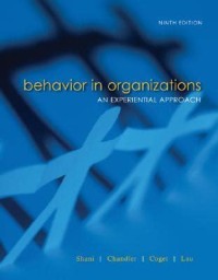 Behavior in Organizations An Experiential Approach