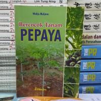 Bercocok Tanam Pepaya