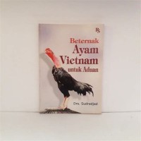 Berternak Ayam Vietnam Untuk Aduan