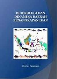 Bioekologi Dan Dinamika Daerah Penangkapan Ikan