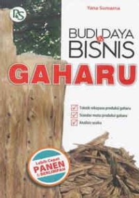 Budi Daya & Bisnis Gaharu