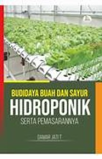 Budidaya Buah Dan Sayur Hidroponik Serta Pemasarannya