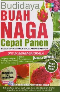 Budidaya Buah Naga Cepat Panen